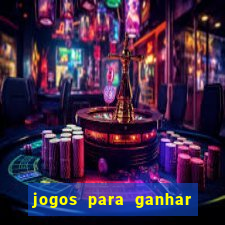 jogos para ganhar dinheiro de verdade sem depositar